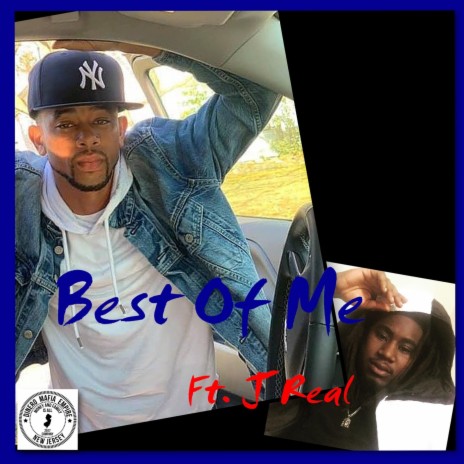 Best of Me (feat. J Real) | Boomplay Music