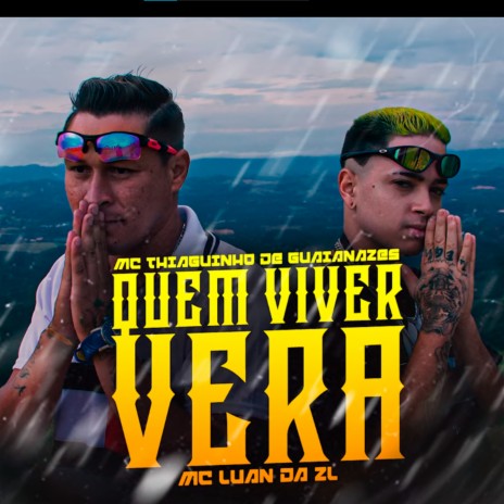 Quem Viver Vera ft. MC Luan da ZL | Boomplay Music