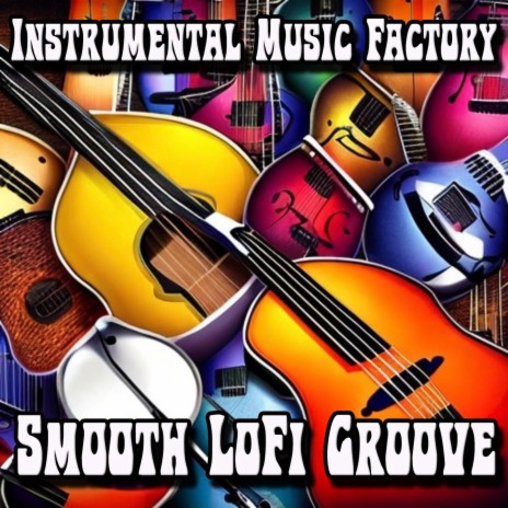 Smooth LoFi Groove (Instrumental Reel)