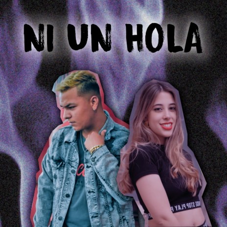 Ni un Hola ft. King Montana | Boomplay Music