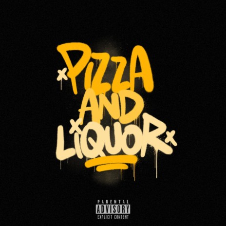 PIZZA AND LIQUOR | Boomplay Music