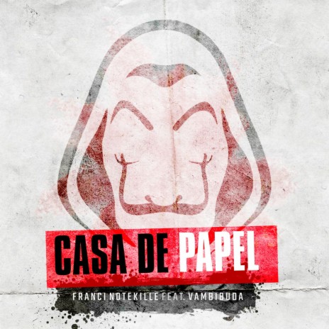 CASA DE PAPEL ft. Vambibuda | Boomplay Music