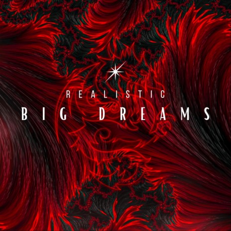 Big dreams | Boomplay Music