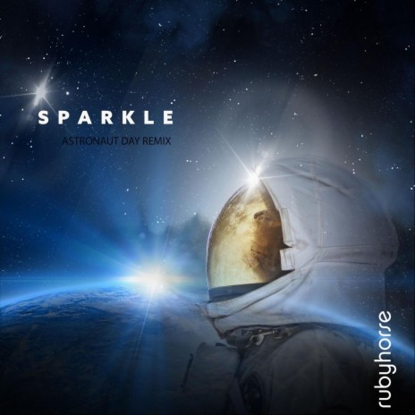 Sparkle (Astronaut Day Remix) | Boomplay Music