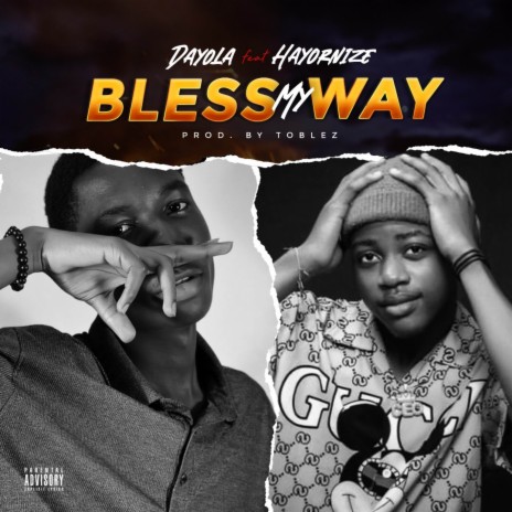 Bless my way ft. Haryornize | Boomplay Music