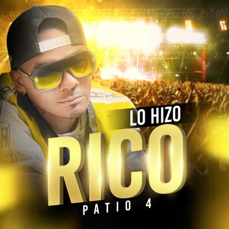 Lo Hizo Rico | Boomplay Music