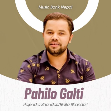 Pahilo Galti ft. Binita Bhandari | Boomplay Music