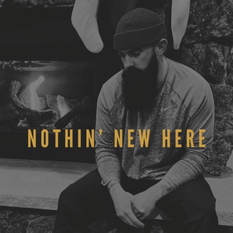 Nothin' New Here | Boomplay Music