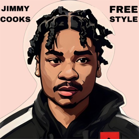 Jimmy Cooks Freestyle | Boomplay Music