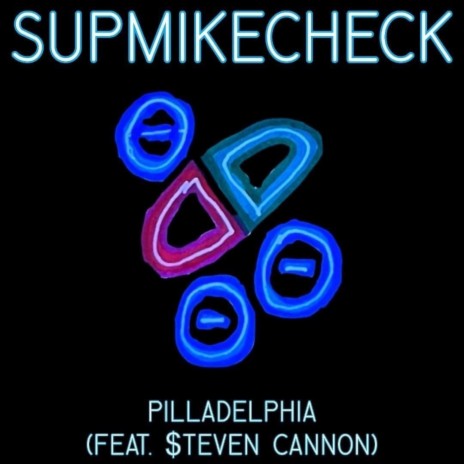 Pilladelphia ft. $teven Cannon | Boomplay Music