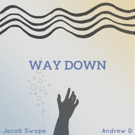 Way Down ft. Andrew D | Boomplay Music