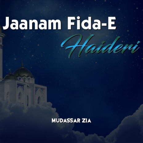 Jaanam Fida-E-Haideri | Boomplay Music