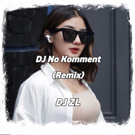 DJ No Comment (Remix) | Boomplay Music