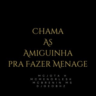 CHAMA A AMIGUINHA PRA FAZER MÉNAGE