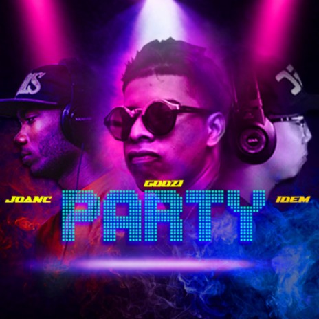 Party ft. JoanC & Idem | Boomplay Music