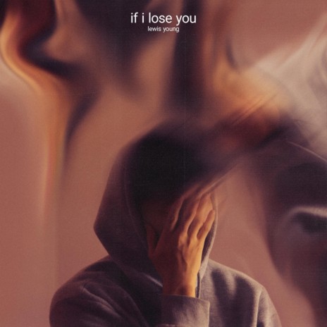 if i lose you | Boomplay Music