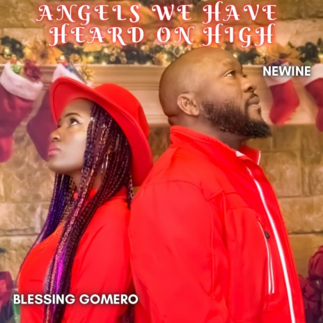 Angels We Have Heard on High ft. Newine | Boomplay Music
