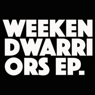 The Weekend Warriors EP