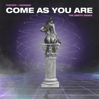 COME AS YOU ARE (TIM SMITH REMIX)