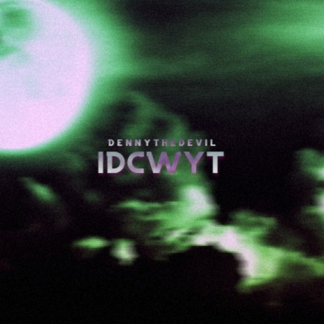 Idcwyt | Boomplay Music
