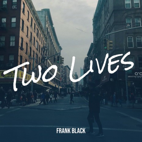 Two Lives | Boomplay Music