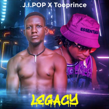 legacy ft. Tooprince | Boomplay Music