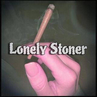 Lonely Stoner