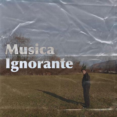 Musica Ignorante | Boomplay Music