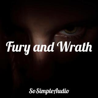 Fury and Wrath