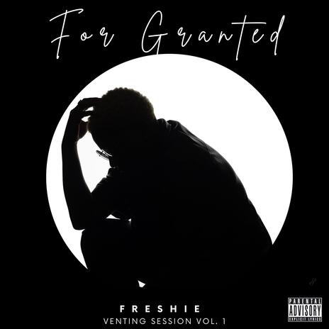 For Granted | Boomplay Music