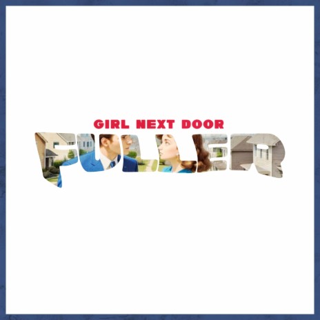 GIRL NEXT DOOR | Boomplay Music