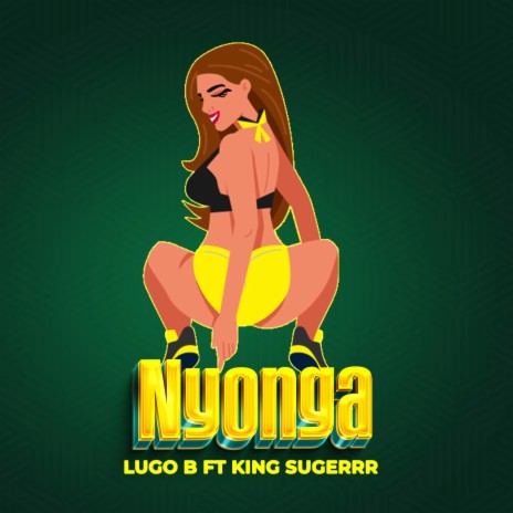 NYONGA ft. Lugo B | Boomplay Music