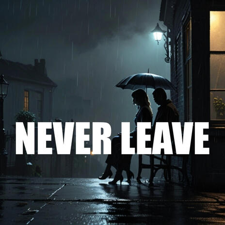 Never leave (Emotional Instrumentals)