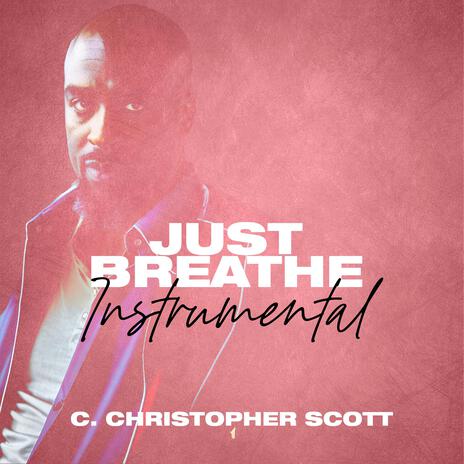 Just Breathe (Instrumental) | Boomplay Music