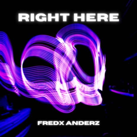 Right Here | Boomplay Music