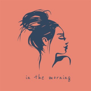In the Morning