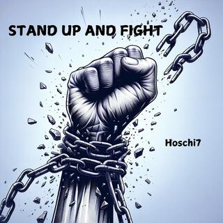 STAND UP AND FIGHT