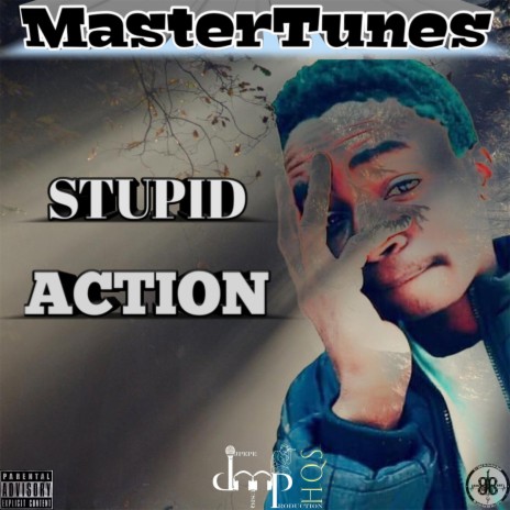 Stupid Action ft. MasterTunes | Boomplay Music