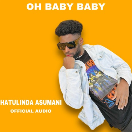 OH BABY BABY | Boomplay Music