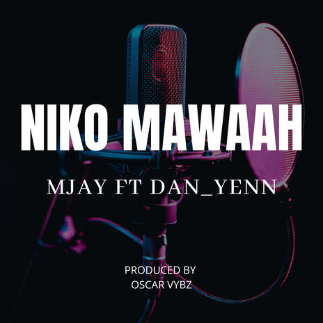 NIKO MAWAAH | Boomplay Music