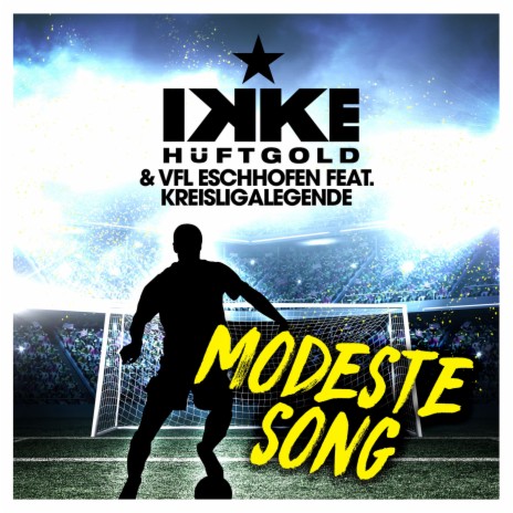 Modeste Song ft. VFL Eschhofen & Ikke Hüftgold | Boomplay Music