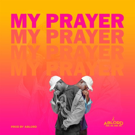 My Prayer | Boomplay Music