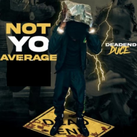 Not Yo Average | Boomplay Music