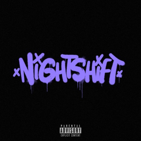 NIGHTSHIFT | Boomplay Music