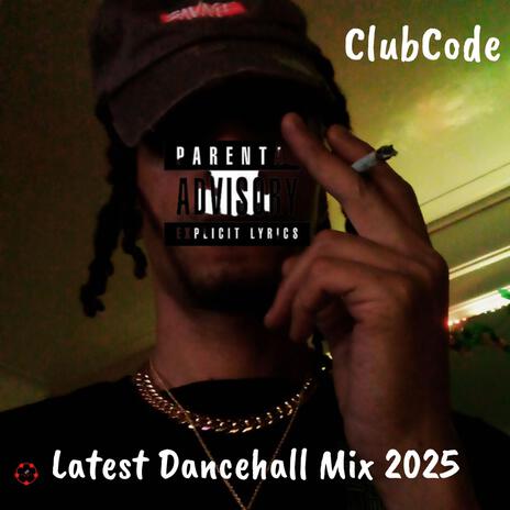 Latest Dancehall Mix 2025 #latestdancehallmix #newmusicyoutube #newmusictoday #clubcode | Boomplay Music