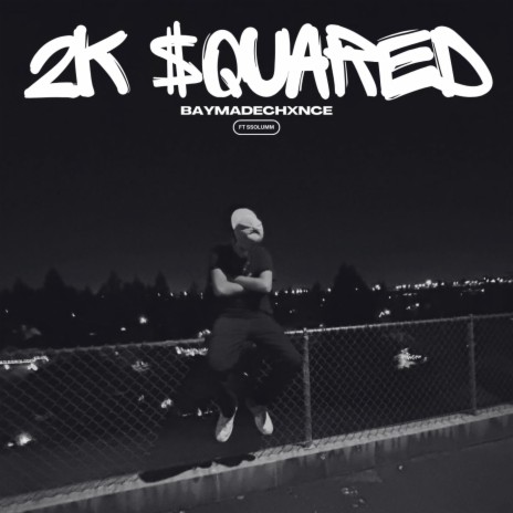 2k $quared ft. ssolumm | Boomplay Music