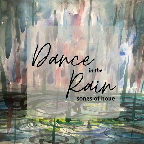 Dance in the Rain