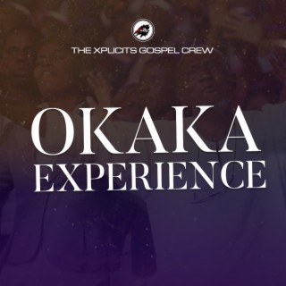 Okaka Experience