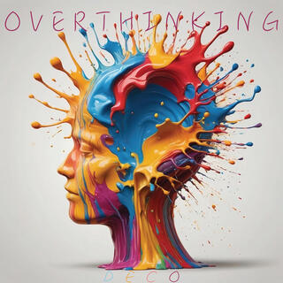 Overthinking