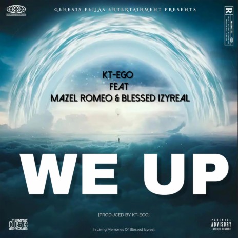 We up ft. Mazel Romeo & Blessed Izyreal | Boomplay Music
